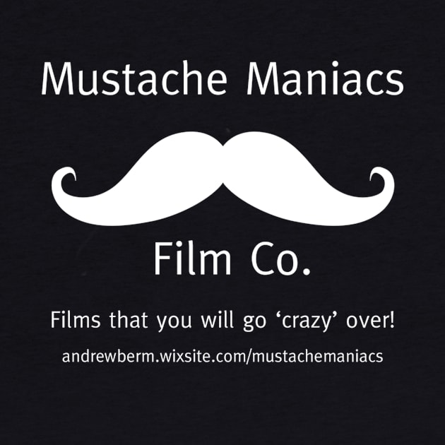 Mustache Maniacs Film Co. - Classic Logo by Mustache Maniacs Film Co.